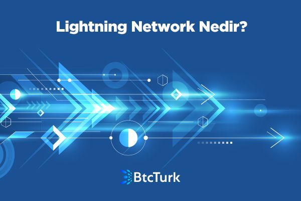 Lightning Network Nedir?