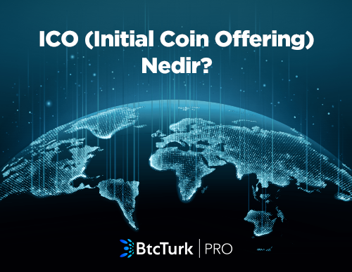 ICO (Initial Coin Offering) Nedir?
