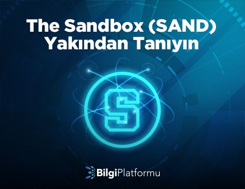 The Sandbox (SAND) Yakından Tanıyın