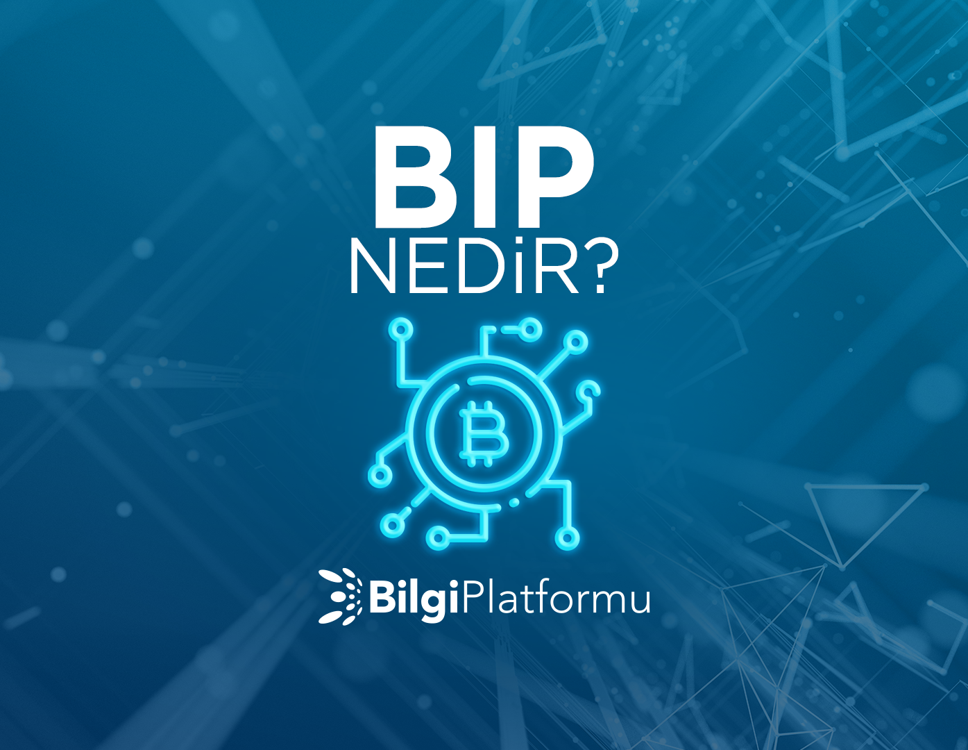 BIP (Bitcoin Improvement Proposal) Nedir?