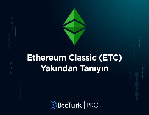 Ethereum Classic (ETC) Yakından Tanıyın