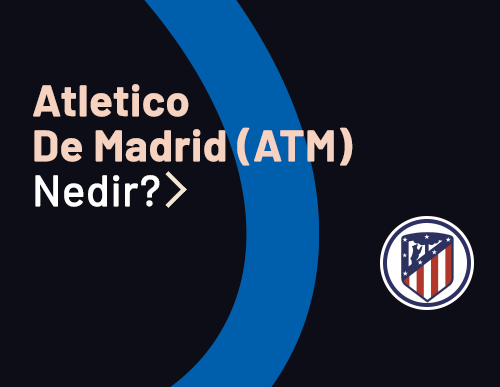 Atletico Madrid Fan Token (ATM) Nedir? Nasıl Çalışır?